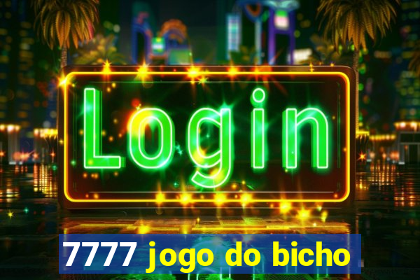 7777 jogo do bicho